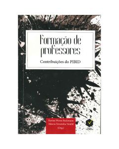 Formação de professores: Contribuições do PIBID