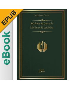 eBook - 50 Anos do Curso de Medicina de Londrina EPUB