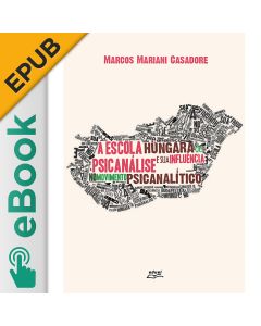 eBook - A escola húngara de psicanálise e sua influência no movimento psicanalítico EPUB