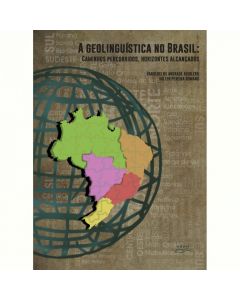 A Geolinguística no Brasil: caminhos percorridos, horizontes alcançados