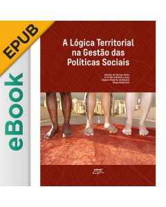 eBook - A Lógica Territorial na Gestão das Políticas Sociais EPUB