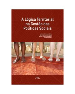 A Lógica Territorial na Gestão das Políticas Sociais