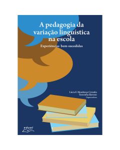 A pedagogia da variação linguística na escola: experiências bem-sucedidas