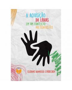 A Aquisição da libras em um contexto multilinguístico