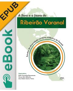 eBook - Fauna e Flora do Parque Estadual Mata São Francisco: norte do Paraná EPUB