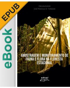 eBook - Amostragem e monitoramento de fauna e flora na floresta estacional (EPUB)