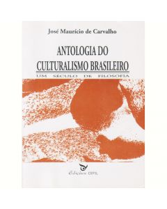 Antologia do Culturalismo Brasileiro: um século de Filosofia