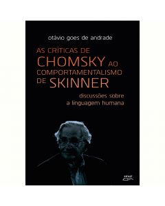 As críticas de Chomsky ao comportamentalismo de Skinner: discussões sobre a linguagem humana