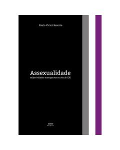 Assexualidade: subjetividades emergentes no século XXI