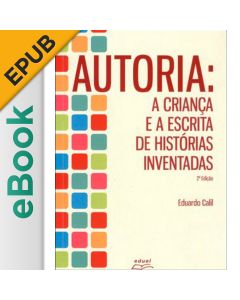 eBook - Autoria: a criança e a escrita de histórias inventadas EPUB