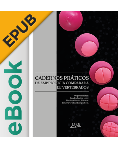 eBook - Cadernos práticos de embriologia comparada de vertebrados (EPUB)