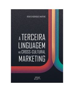 A Terceira Linguagem no Cross-cultural Marketing