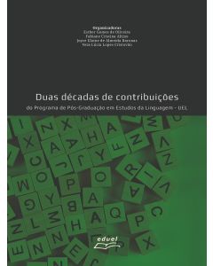 Duas décadas de contribuições do Programa de Pós-Graduação em Estudos da Linguagem - UEL