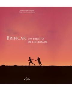 Brincar: um direito de liberdade