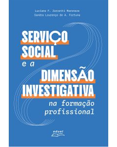 Serviço Social e a Dimensão Investigativa na formação profissional