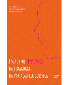 Em Torno (entorno) da Pedagogia da Variação Linguística