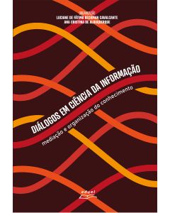 Diálogos em Ciência da Informação: mediação e organização do conhecimento