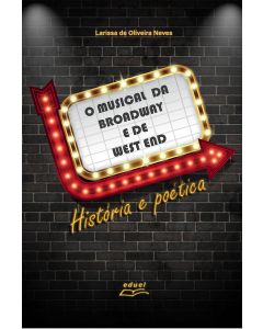 O musical da Broadway e de West End - História e poética