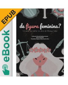 eBook - De figura feminina? os perfis da mulher na obra de Moacyr Scliar EPUB