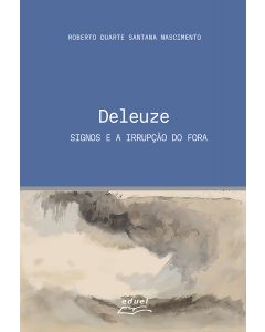 Deleuze: signos e a irrupção do fora