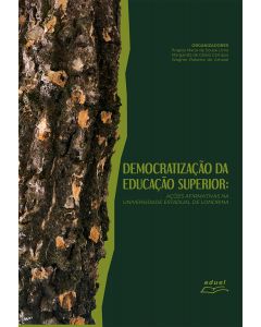Democratização da Educação Superior: ações afirmativas na Universidade Estadual de Londrina