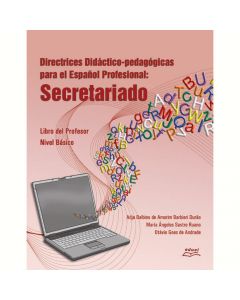 Directrices didáctico-pedagógicas para el Español Profesional: Secretariado (Libro del Professor)