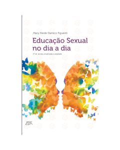 Educação Sexual no dia a dia 2ª Ed.