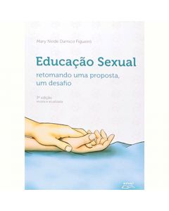 Educação sexual: retomando uma proposta, um desafio