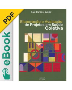 eBook - Elaboração e avaliação de projetos em saúde coletiva PDF