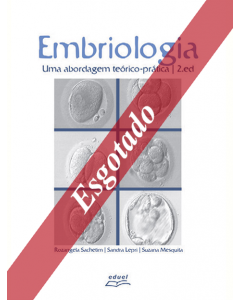Embriologia: uma abordagem teórico-prática