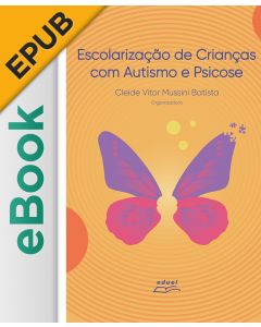 eBook - Escolarização de crianças com autismo e psicose EPUB