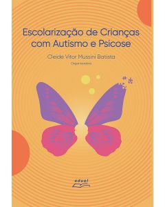 Escolarização de crianças com autismo e psicose