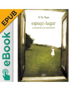 eBook - Espaço e lugar: a perspectiva da experiência EPUB