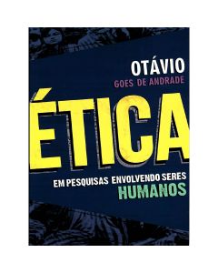 Ética em pesquisas envolvendo seres humanos
