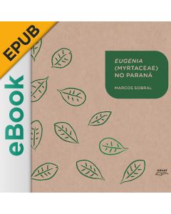 eBook - Eugenia (Myrtaceae) no Paraná EPUB