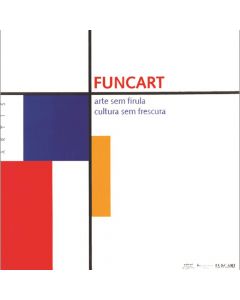 FUNCART: arte sem firula, cultura sem frescura