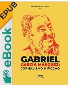eBook - Gabriel García Márquez: jornalismo & ficção EPUB