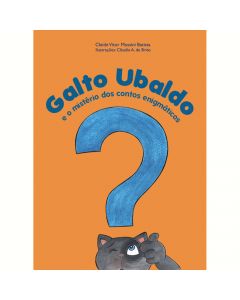 Galto Ubaldo e o mistério dos contos enigmáticos