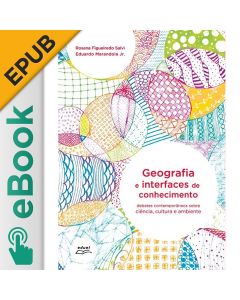 eBook - Geografia e interfaces de conhecimento: debates contemporâneos sobre ciência, cultura e ambiente EPUB