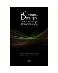 A gestão de design como estratégia organizacional