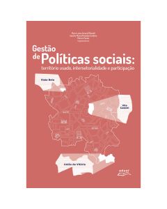 Gestão de políticas sociais: território usado, intersetorialidade e participação