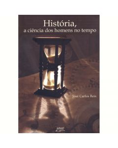 História: a ciência dos homens no tempo