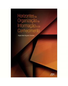 Horizontes da organização da informação e do conhecimento