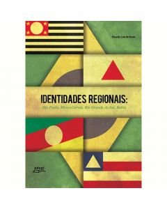 Identidades regionais: São Paulo, Minas Gerais, Rio Grande do Sul, Bahia