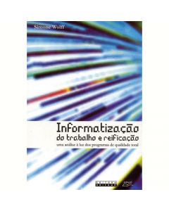 Informatização do trabalho e reificação: uma análise à luz dos programas de qualidade total