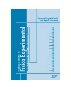 Introdução ao Laboratório de Física Experimental: métodos de obtenção, registro e análise de dados experimentais