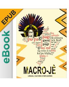 eBook - Macro-Jê: língua, cultura e reflexões EPUB
