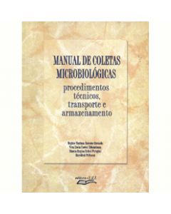 Manual de Coletas Microbiológicas: procedimentos técnicos, transporte e armazenamento