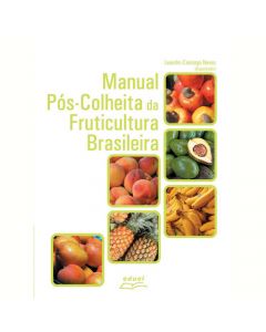 Manual pós-colheita da fruticultura brasileira
