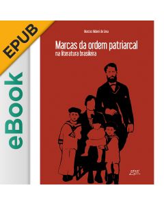 eBook - Marcas da ordem patriarcal na literatura brasileira EPUB